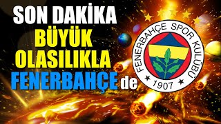Ve Büyük Olasılıkla Fenerbahçe'de !! Transfer Sihirbazı Açıkladı..