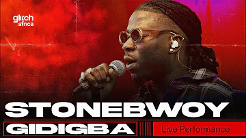 Stonebwoy - Gidigba (Live Performance ) | Glitch Sessions