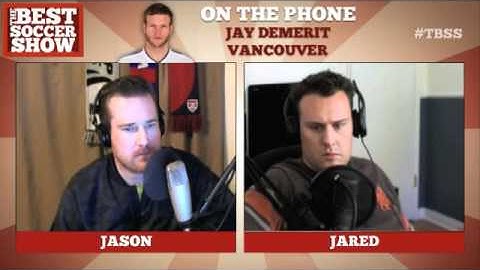 The Best Soccer Show: Jay Demerit Interview