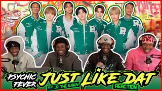 PSYCHIC FEVER - 'Just Like Dat feat. JP THE WAVY' Official Music Video | Reaction