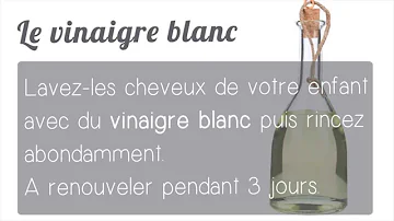 Comment enlever les lentes mortes remède de Grand-mère ?