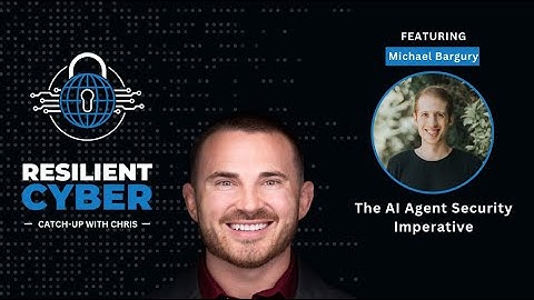 Resilient Cyber w/ Michael Bargury   The AI Agent Security Imperative