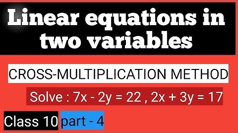 Linear equations in 2 variables.part-4 Cross multiplication method . Class 10th.