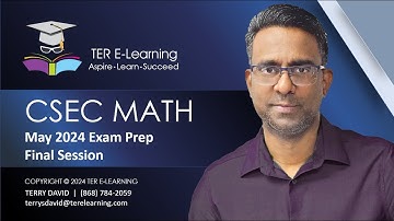 CSEC Maths - May 2024 Exam Preparation - Final Session (Terry David)