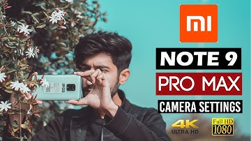 REDMI NOTE 9 PRO MAX CAMERA SETTINGS | BEST SMARTPHONE FOR  CINEMATOGRAPHY & PHOTOGRAPHY In HINDI