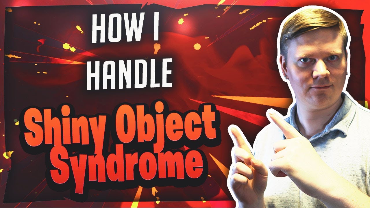 Dealing With Shiny Object Syndrome In The Internet Marketing Industry