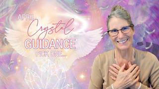 April Crystal Angel Reading Pick a Card 2026