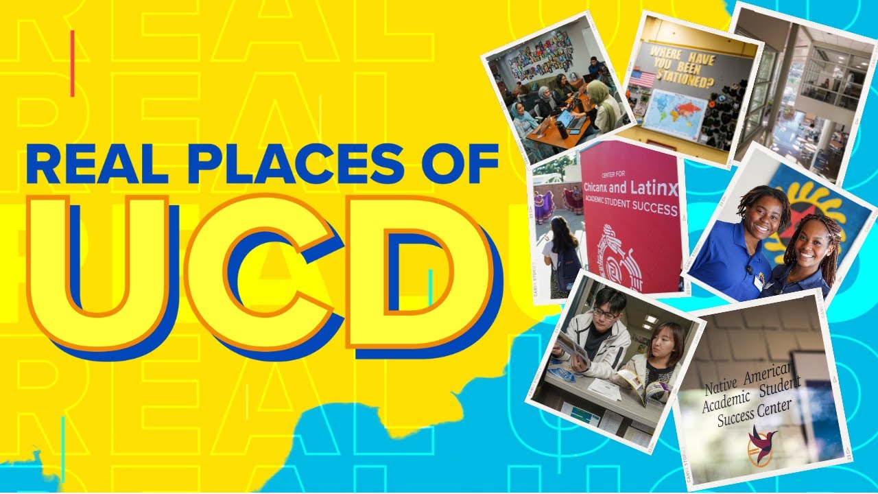 The Real Places of UC Davis HIGHLIGHTS