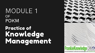 Module 1 of Practice of Knowledge Management (POKM) Forum Workshop