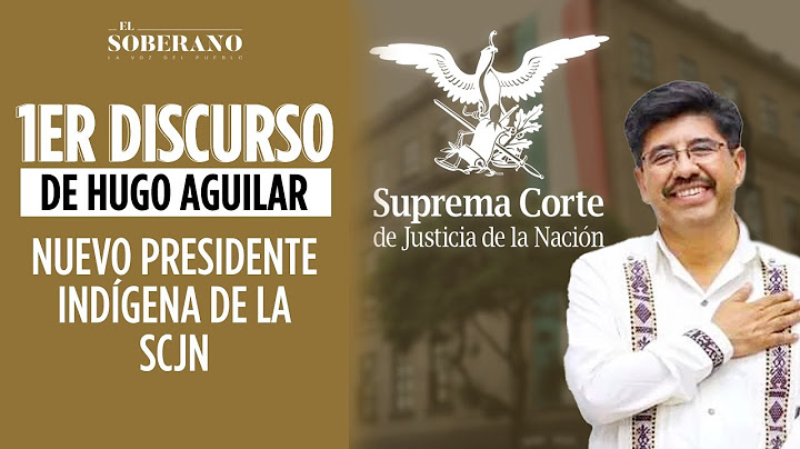 #Discurso histórico de Hugo Aguilar, nuevo presidente de la Suprema Corte de Justicia de la Nación