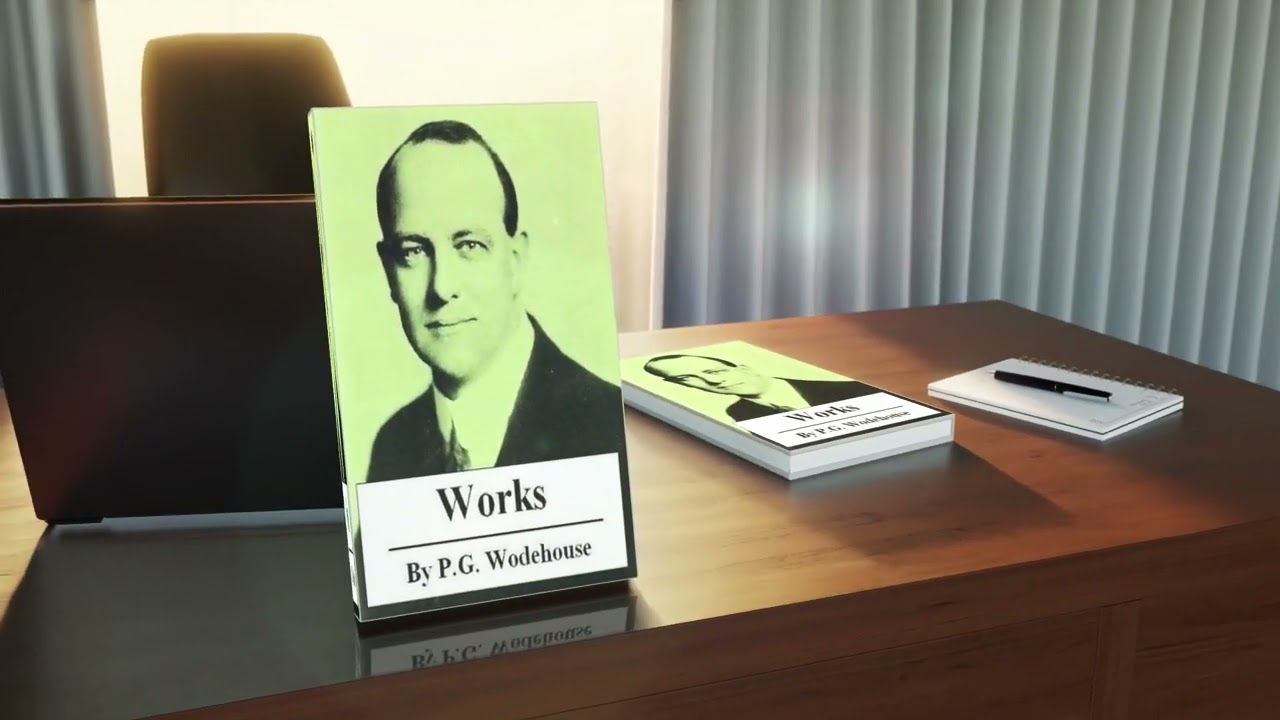 The Essential P.G. Wodehouse Collection - A Timeless Journey of Humor and Wit
