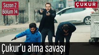 Çukur 2.Sezon 14.Bölüm - Çukur'u Alma Savaşı