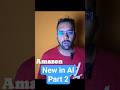 amazon ka AI | new in Ai part 2 #ai #amazon #amazonindia
