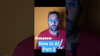 amazon ka AI | new in Ai part 2 #ai #amazon #amazonindia