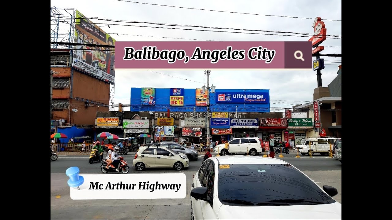 ANGELES CITY PAMPANGA ( McArthur Highway, Balibago) YouTube