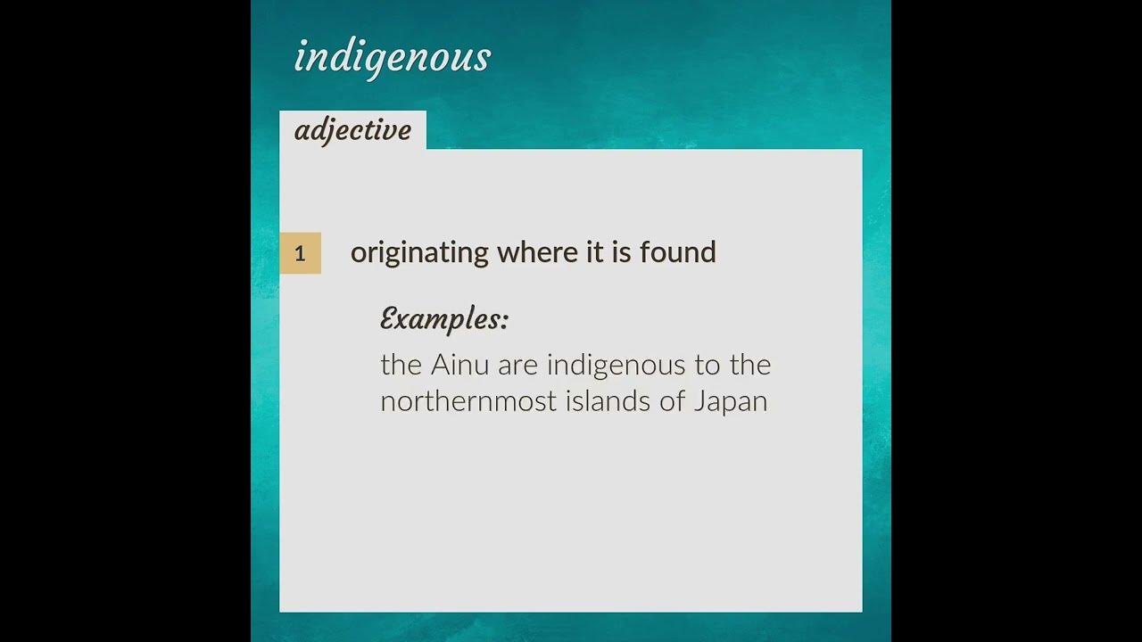 Indigenous | meaning of Indigenous 