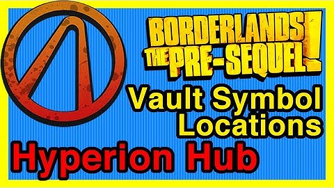 Hyperion Hub Vault Symbol Locations - Borderlands Pre Sequel | WikiGameGuides