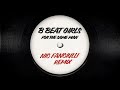 B Beat Girls - For The Same Man (Nic Fanciulli Extended Remix)