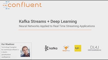 Deep Learning with the Apache Kafka® Ecosystem