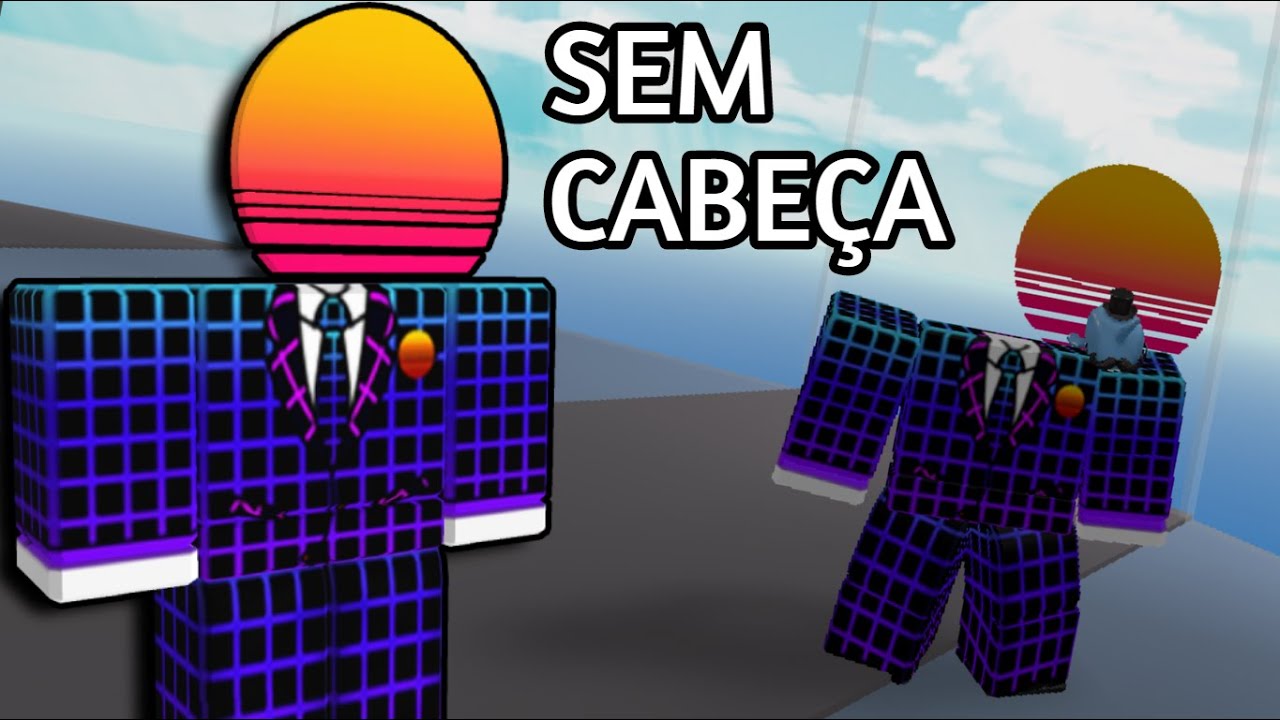 Como conseguir ficar sem cabeça no roblox de graça!