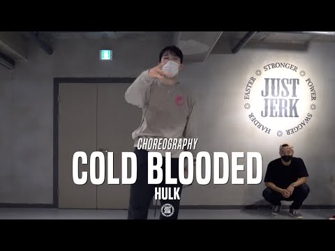 Hulk Class | Jessi - Cold Blooded | @JustJerk Dance Academy