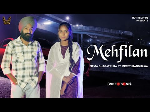 Mehfilan (New Punjabi Song 2022) Sema bhagatpura FT Preeti Randhawa Punjabi Songs @HoTRecords.