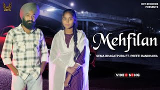 Mehfilan (New Punjabi Song 2022) Sema bhagatpura FT Preeti Randhawa Punjabi Songs @HoTRecords.