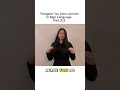 Imagine in Sign Language part 2/3