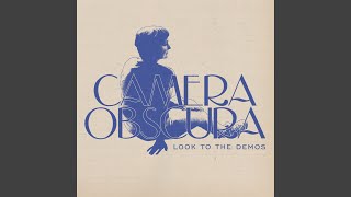 Baby Huey (Hard Times) (Demo) - Camera Obscura