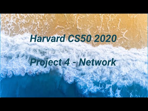 Harvard CS50 2020 - Project4 'Network'