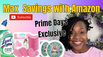 MAX Amazon Savings| 2025 Prime Days Exclusive| Subscribe & Save