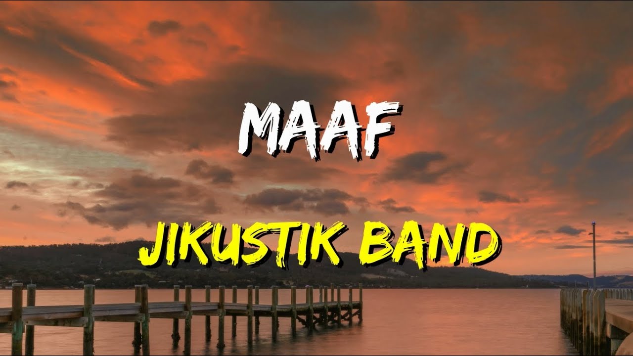 Jikustik - Maaf (Lirik)