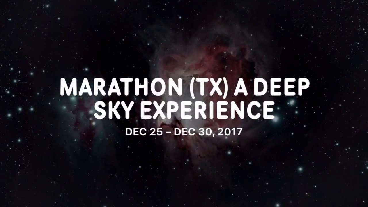 Deep Sky photography at Marathon (TX) Sky Park
