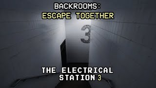 Backrooms Escape Together | #3 The Electrical Station