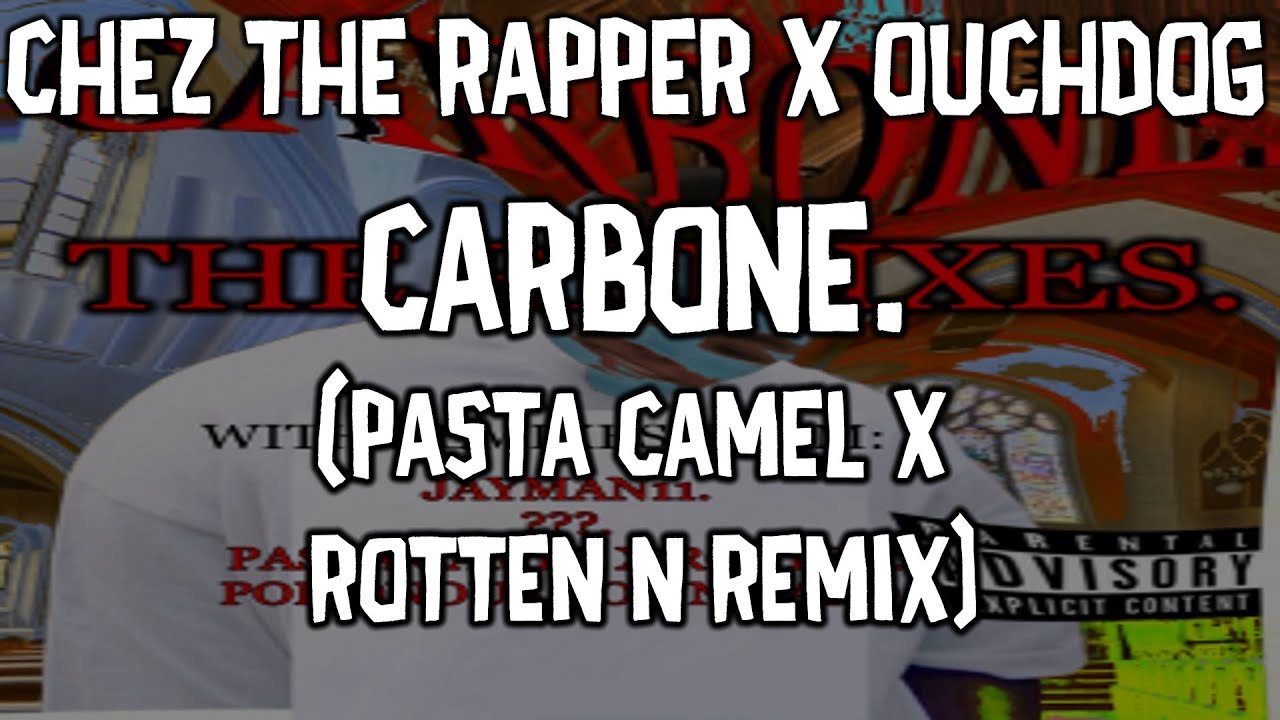 [Loud] - Chez The Rapper x Ouchdog - CARBONE. (Pasta Camel x Rotten N Remix) [Abuse Zone EP Release]