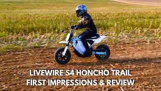 LIVEWIRE S4 HONCHO TRAIL LAUNCH | FIRST IMPRESSIONS & REVIEW