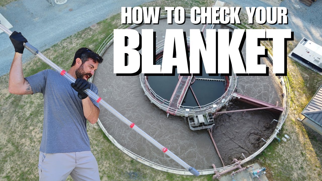 How to check your Blanket in a Secondary Clarifier