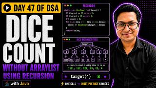 Dice Count Without ArrayList Using Recursion | Day 47 of 100 Days of DSA