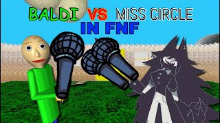 Youre Mine IN FNF | Baldi VS Miss Circle