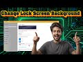 How to Change Lock Screen Background on Windows 10 | Personalize Your PC
