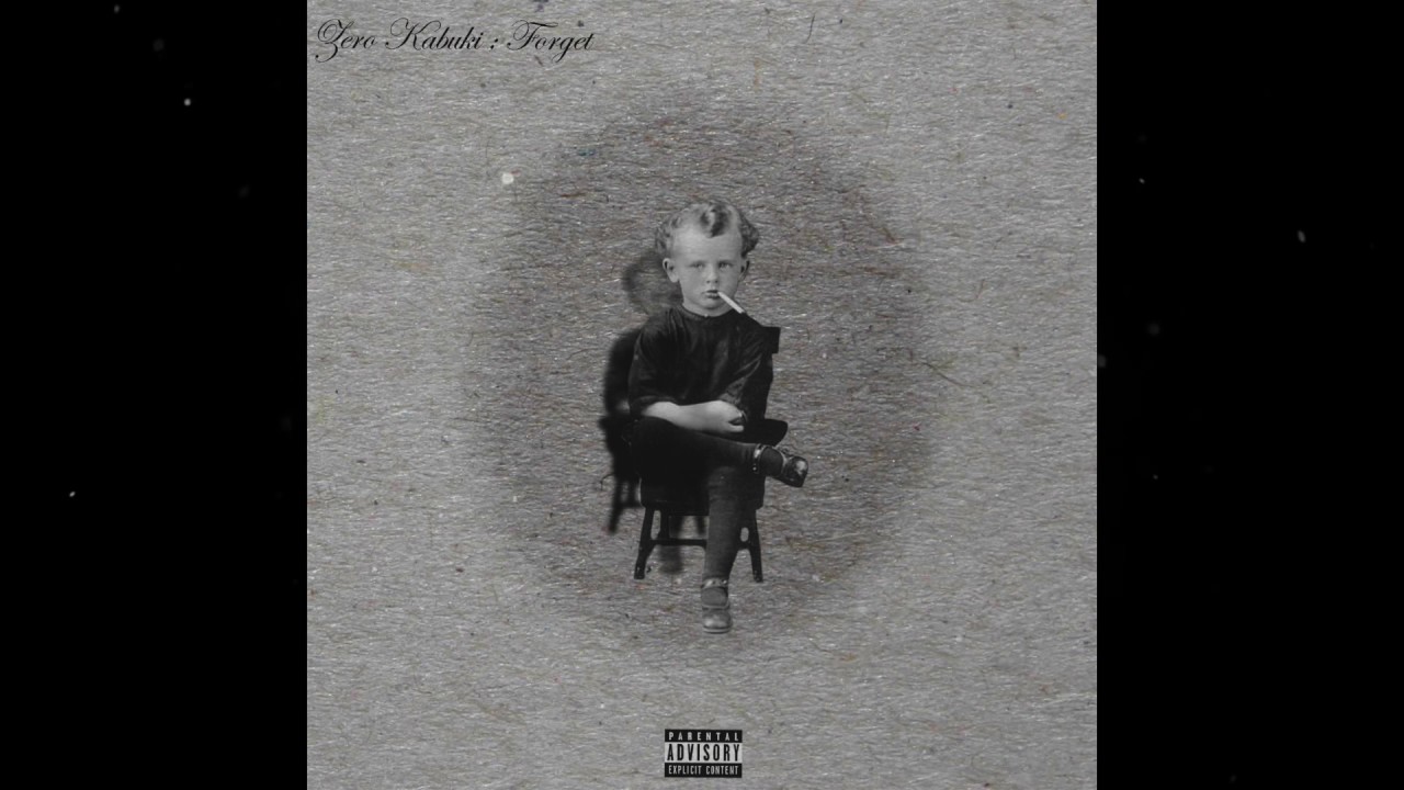ZERO KABUKI - FORGET