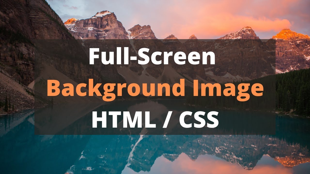 Full Screen Background Image with HTML CSS | Responsive Full Page Background  Image CSS - YouTube