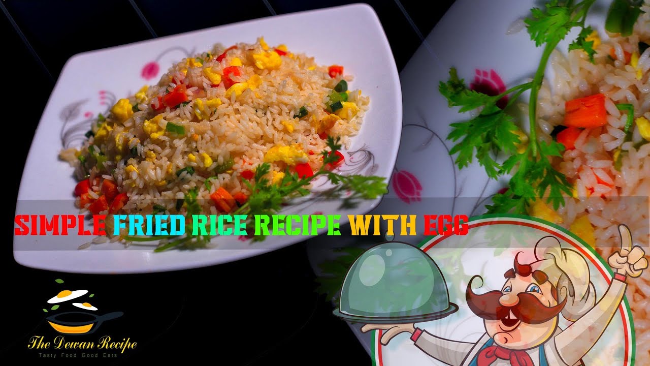 Dewan Rice Simple Fried Rice Recipe With Egg / The Dewan Recipe - YouTube