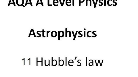 AQA A Level Physics: Hubble