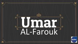 Speller - Umar Ibn Al-Khattab the Second Rightly Guided Caliph