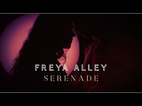 Freya Alley - 'Serenade' (Official Video)