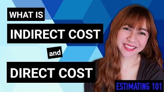 INDIRECT AND DIRECT COST | CLEAR EXPLANATION FOR ENGINEERS AND ARCHITECTS [ENG SUB]