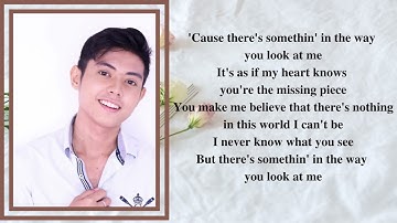 The Way You Look At Me - Christian Bautista (JENZEN GUINO COVER) (LYRICS)