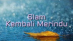 Slam - Kembali Merindu  - Durasi: 4:52. 