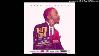 MATHIAS MHERE TALITA KUMI ALBUM MIXTAPE BY DJ_DR BONJI App 263775191948  call 263773513970
